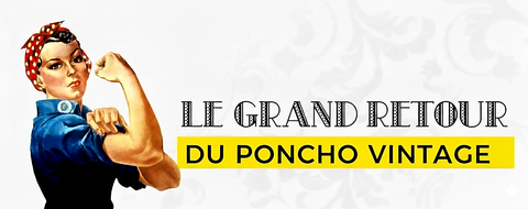 Poncho Vintage 2026 : Le Guide Complet
